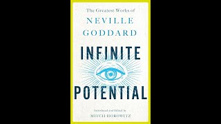 Unleash Infinite Potential, Mastering the Mind, Break Boundaries with Neville Goddard