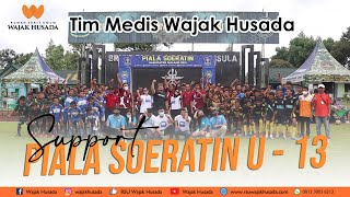 TIM MEDIS RSU WAJAK HUSADA SUPPORT EVENT PIALA SOERATIN U 13 KAB MALANG