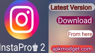 Instagram Pro download from here || Instagram Pro link |how to download instagram pro latest version