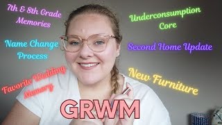 GRWM: Chatting about married life, our second home, and underconsumption