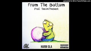 From The Bottom - Harm Gretzkii (Prod. TeeOnTheBeat)