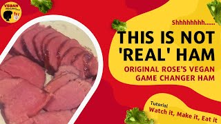 Game Changer Vegan Ham with VWG NOT WTF - Faster than Pig Saver Ham| Cooking Tutorial