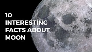 10 interesting facts about moon