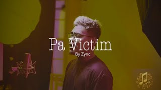 Pa Victim - Zync