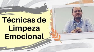 Técnicas de Limpeza Emocional