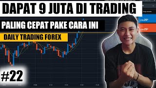 CARA MUDAH DAPETIN 9 JUTA DI TRADING (#22)