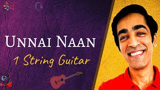 Unnai Naan Guitar Lesson | Single String | Guitar Tabs for Popular Tamil Songs | NXD