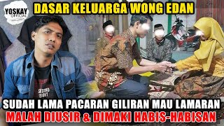 KOK ADA CERITA SEPERTI INI ? DASAR KELUARGA WONG EDAN