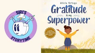 Gratitude Is My Superpower (Book Read Aloud)