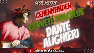 Dante Alighieri'nin Yaşamı ve İlahi Komedya | SESLİ MAKALE - TEK PARÇA