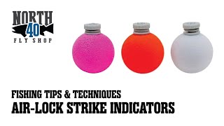 Fishing Tips & Techniques | Best Beginner Strike Indicator (AIR-LOCK)