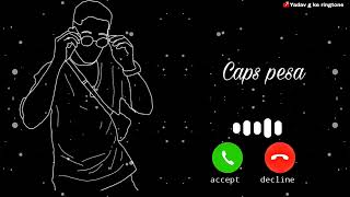 caps - pesa song ringtone dil meri tera ringtone