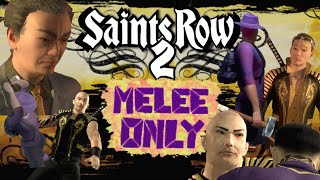 Saints Row 2 MELEE ONLY!!! PART 2!!! (THE RONIN!) #gtav #gta5 #gta #gtaonline