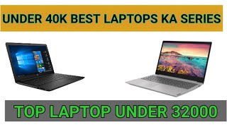 Best laptops under 40k // laptops under 40k // best laptops series under 32k // laptops series 2020