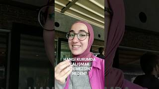 HANGİ KURUMDA ÇALIŞMAK İSTEMEZSİN?