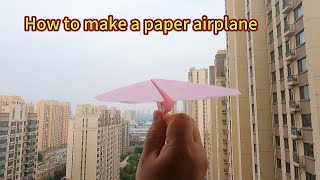 How to make a paper airplane that flies far | Paper airplane tutorial | Paper airplane making