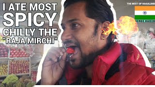 EP35 I Ate the spiciest chili on the planet legendary 'Raja Mirchi'. Will i survive?