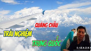 Du Lịch Quảng Châu Trung Quốc | QuanVlogs1 #quangchau #trungquoc #93