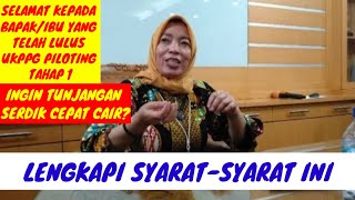 TUNJANGAN SERDIK CAIR | LENGKAPI PERSYARATAN INI