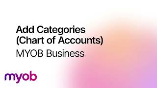 Add Categories Chart of Accounts - MYOB Business