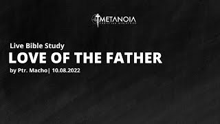 Live Bible Study - Love of the father | 100822