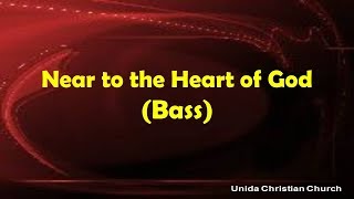 Near to the heart of God (BASS)