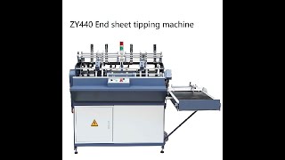 ZY440 Tipping machine for end sheet pasting machine