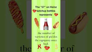 "The Secret Behind Heinz Ketchup's "57": A Pickle of a Condiment Mystery Unveiled"