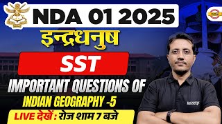 nda/na 01/2025 | nda classes | nda sst classes | indian geography | by varun sir