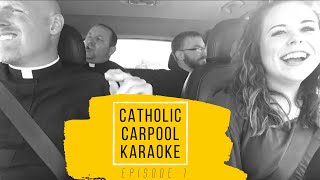 Catholic Carpool Karaoke-Episode 1 ft. Fr. Jarett, Fr. Brian and Fr. Ryan