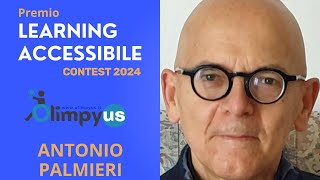 ANTONIO PALMIERI | Premio LEARNING ACCESSIBILE | Interviste ai protagonisti