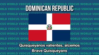 Dominican Republic National Anthem | Quisqueyanos valientes | Vedcus World