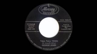 George Jones ''Tall, Tall Trees'' 1957