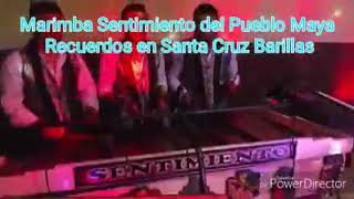 Marimba Sentimiento del pueblo maya fiesta titular en santa cruz barillas