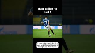 Inter Millan Fc 10 Facts About It #football