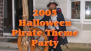 2005 Halloween Pirate Theme Party