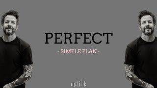 Simple Plan - Perfect (Lirik dan Terjemahan)