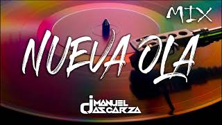 Dj Manuel Ascarza - Nueva Ola Mix Bailable | Mix del recuerdo