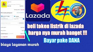 Cara beli token listrik di lazada bayar pake dana