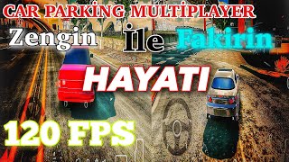 CAR PARKİNG MULTİPLAYER ZENGİN VE FAKİRİN HAYATI NASIL🤗