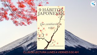 9 hábitos japoneses que cambiarán tu vida - Capítulo 5