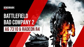 Battlefield Bad Company 2  | Gameplay Sur Amd A6 7310 2.0GHZ  , AMD Radeon R4 1GB , 720p [PC FAIBLES