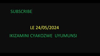 AMATEGEKO Y’UMUHANDA🚨🚔🚨IBIBAZO N’IBISUBIZO🚨🚔🚨BY’IKIZAMI CY’URUHUSHYA RWAGATEGANYO '.TARIKI24/05/2024