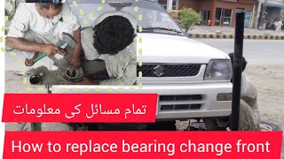 How to Replace bearing change front wheel Suzuki Mehran Urdu in Hindi|Bad sound remove|Wanhar auto