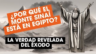 Enigmas del Éxodo: ¿Está el Monte Sinaí Realmente en Egipto?