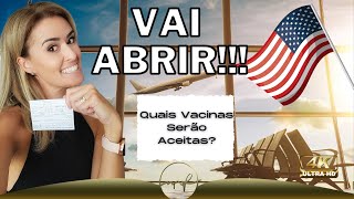 ABERTURA DE FRONTEIRAS PARA BRASILEIROS 🇺🇸  Qual vacina será aceita para entrar nos Estados Unidos?