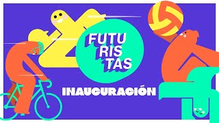 Inauguración | Futuristas 2024