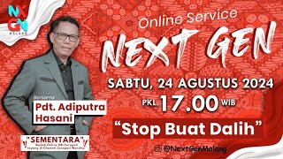 NEXTGEN 24 AGUSTUS 2024 ll Pdt. ADIPUTRA HASANI