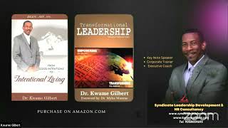 Leadership Training. By Apostle Colin Esse-boom And Dr. Kwame Gilbert.