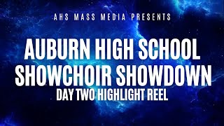 2024 Auburn Showchoir Showdown | Day Two Highlight Reel